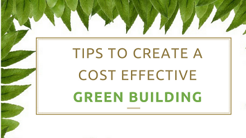 Tips to create cost effective green buildings
