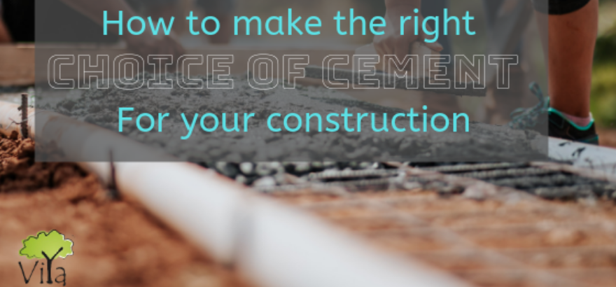 Choice of cement for building construction- Must know ! Viya Constructions