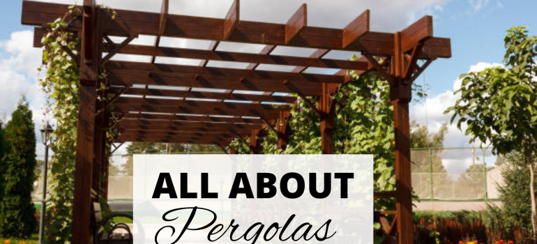 All about pergolas